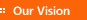 Our Vision